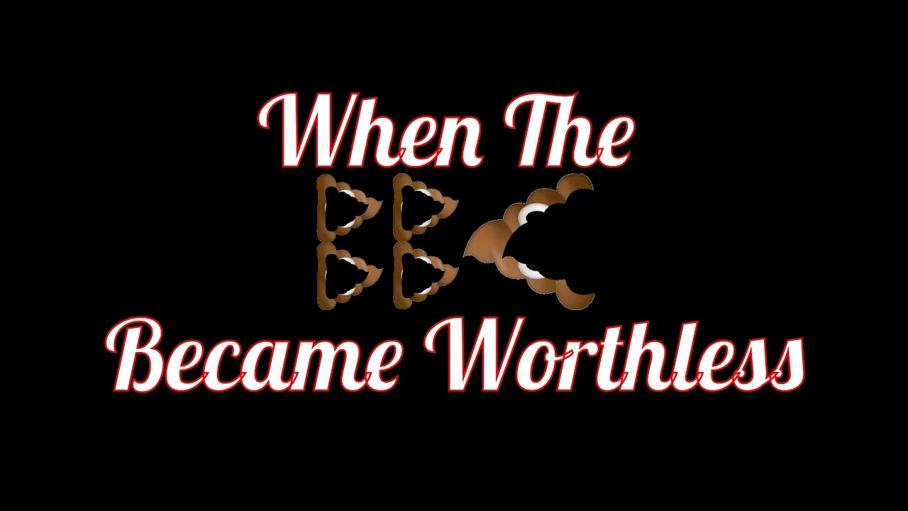 When The BBC Became Worthless (Hint: It's Earlier Than You Think!)