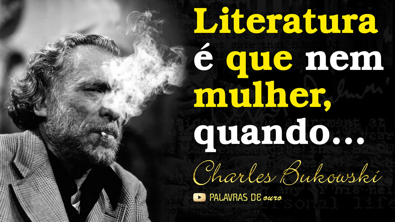 Charles Bukowski – Citações duras que nos dizem muito sobre nós mesmos