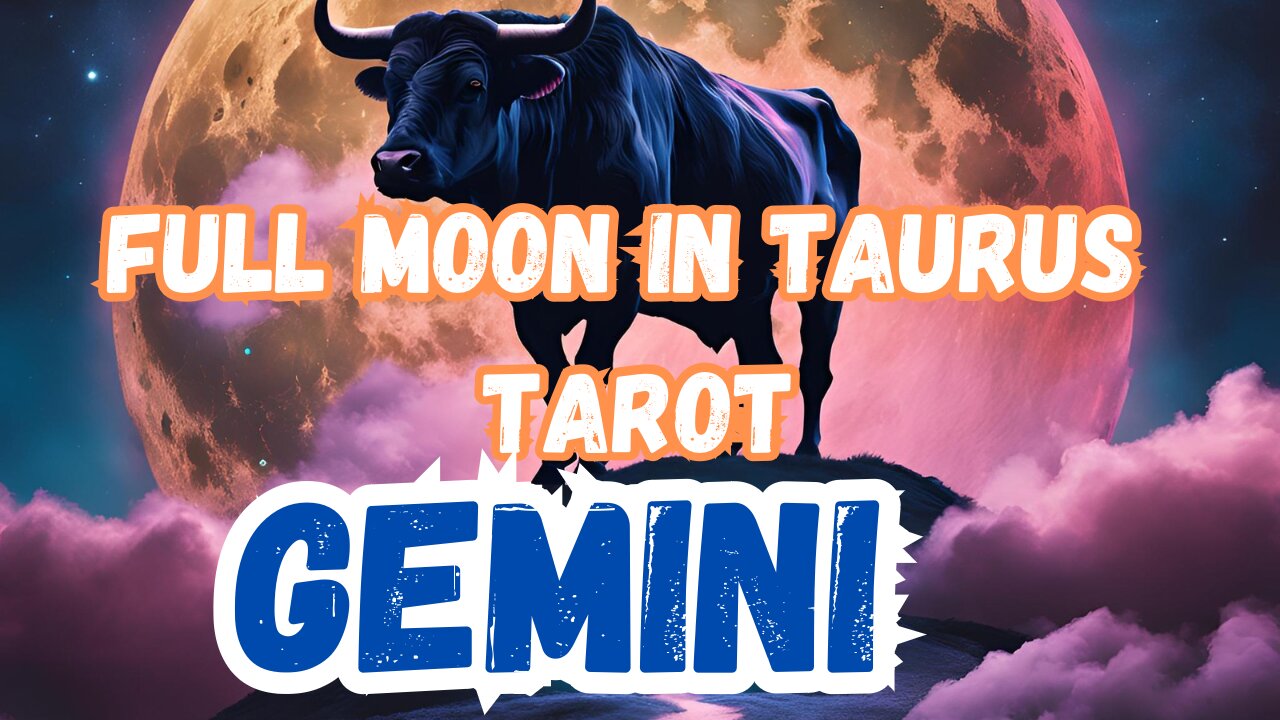 Gemini ♊️- Full Moon in Taurus Tarot reading extract #gemini #tarot #tarotary #fullmoonintaurus