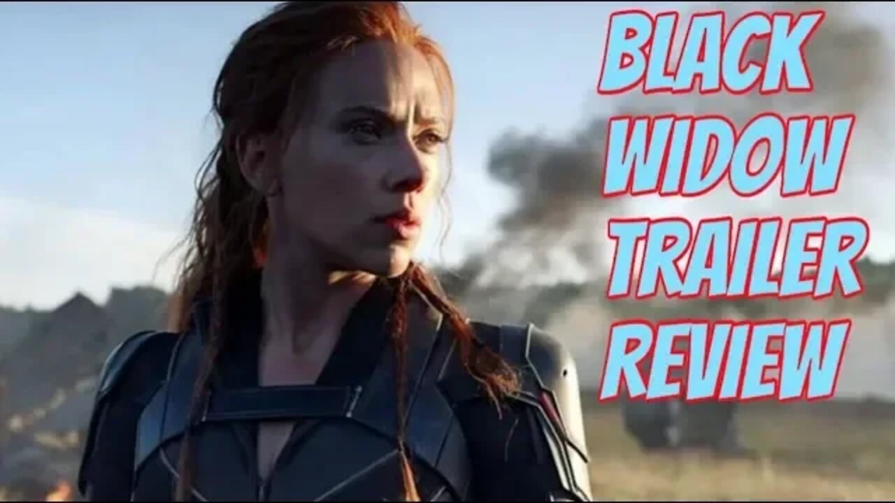 Black Widow Trailer Makes Me Angry - Reaction & Review