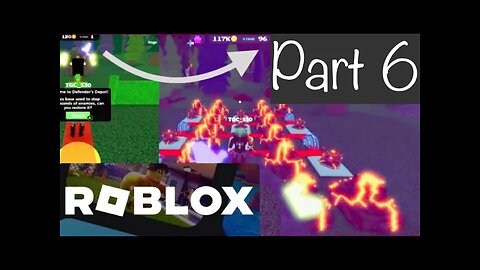 Stage 1 to 96 - ROBLOX - Defender’s Depot Classic Tower Defense - Part 6