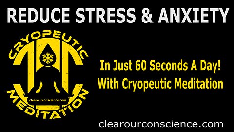 Reduce Stress & Anxiety with Cryopeutic Meditation