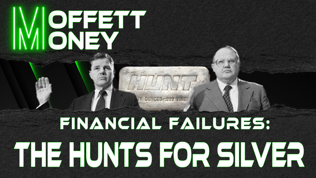 Financial Failures: The Hunts for Silver