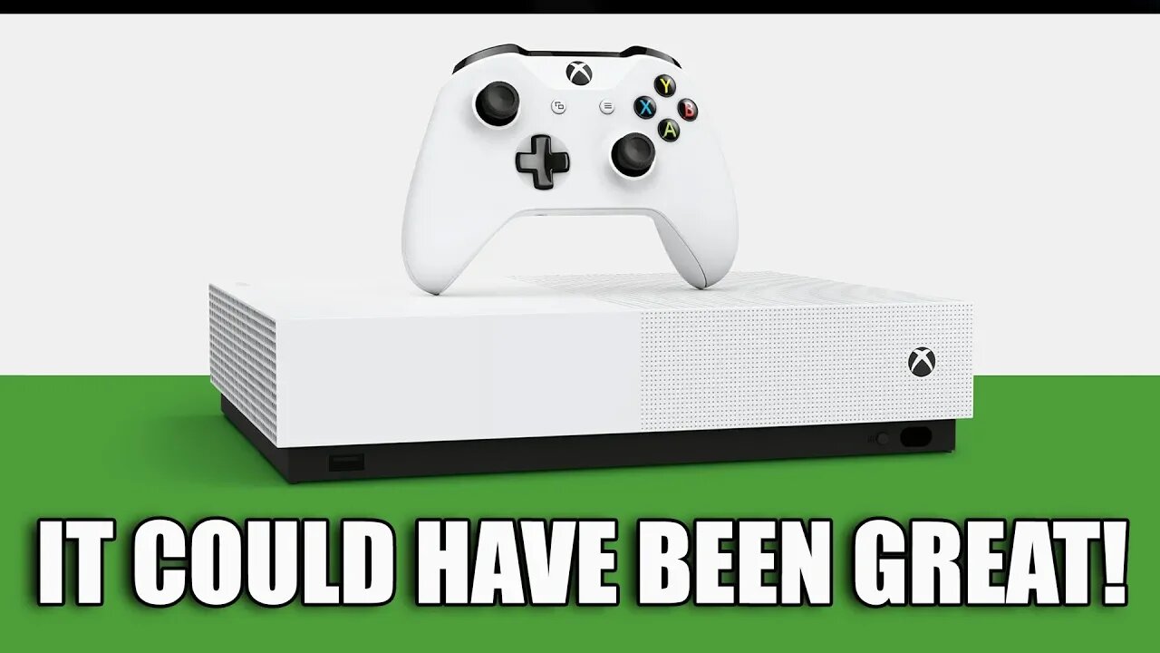 The Xbox One S All Digital Edition Is A Missed Opportunity Failure...