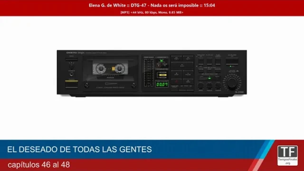 audio libro El Deseado de Todas las Gentes capitulos 46 al 48