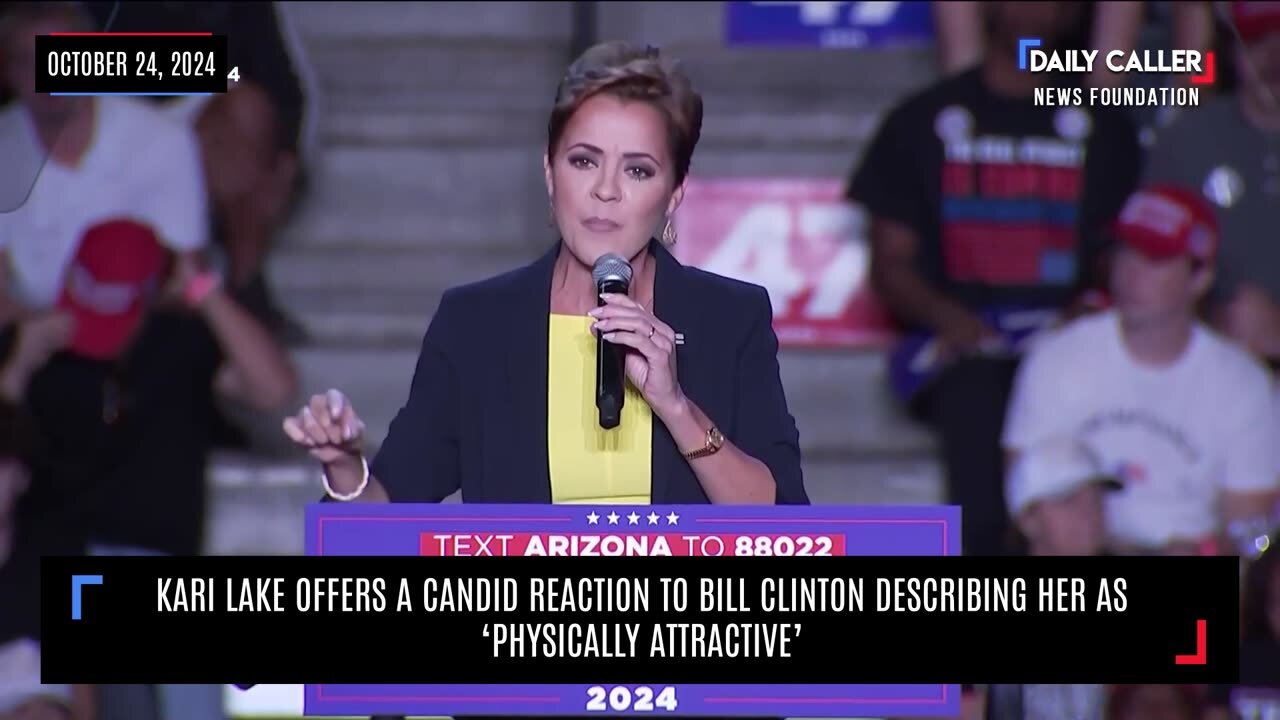 Kari Lake's Candid Reaction to Bill Clinton Describing Her as 'Physically Attractive'