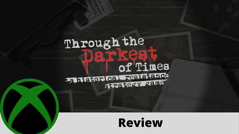 Through the Darkest of Times Review on Xbox One