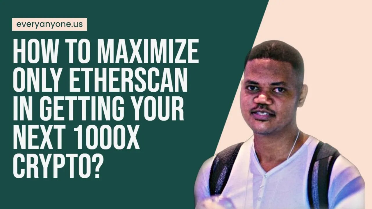 How To Maximize Only Etherscan In Getting Your Next 1000x Crypto?