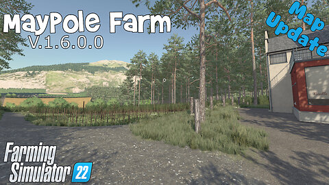 Map Update | Maypole Farm | V.1.6.0.0 | Farming Simulator 22