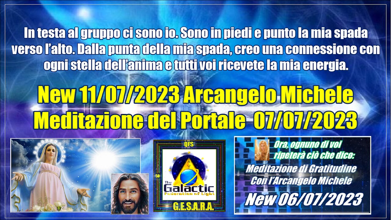 New 11/07/20023 Arcangelo Michele – Meditazione del Portale – 07/07/2023