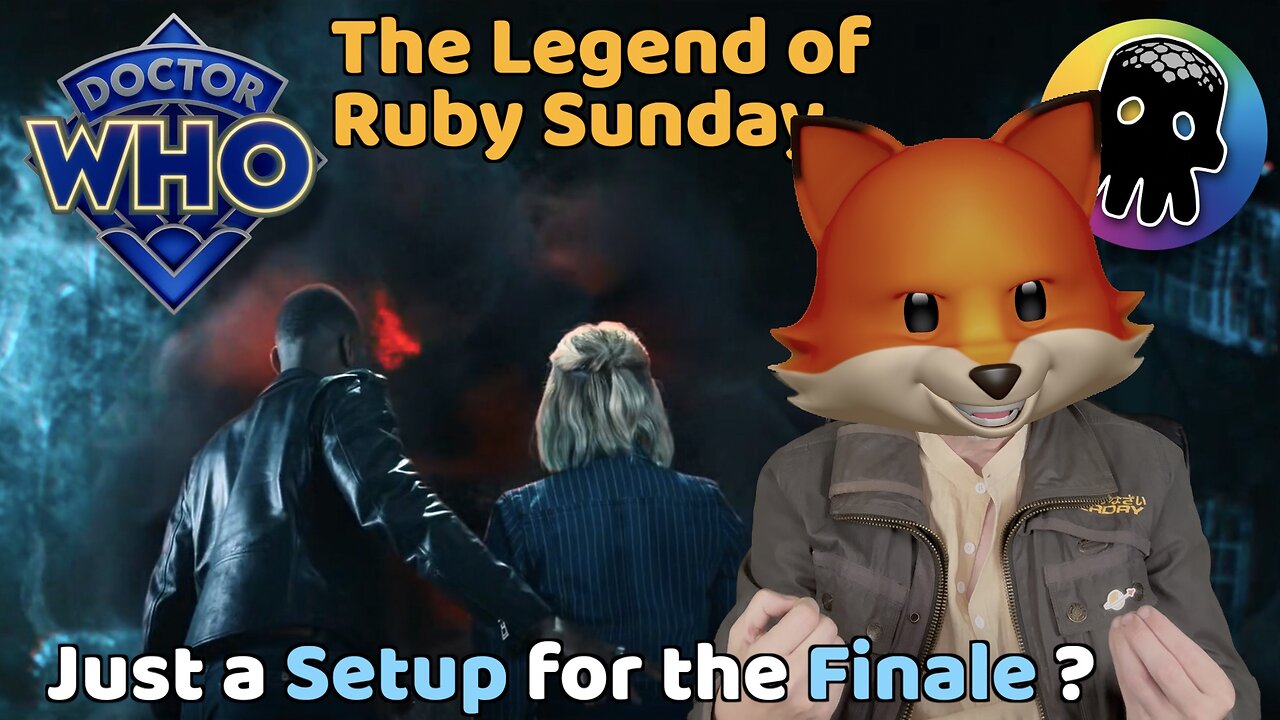 Doctor Who : The Legend of Ruby Sunday - Just a Setup for the Finale ?