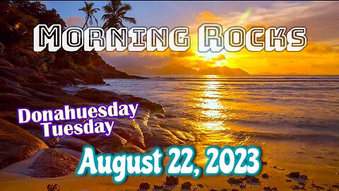 🌅 Morning Rocks - 8.22.23 📖