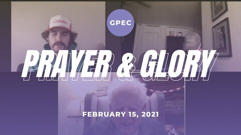 GPEC MORNING PRAYER AND GLORY