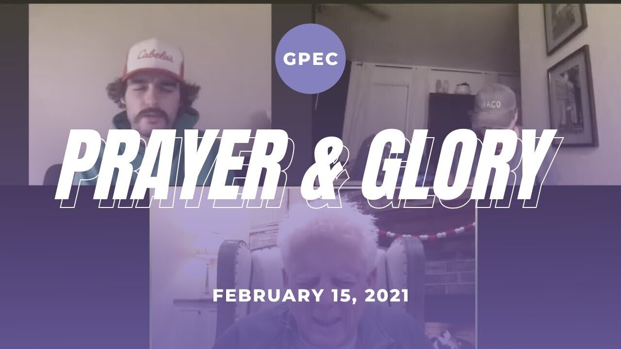 GPEC MORNING PRAYER AND GLORY