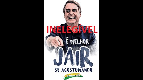 Bolsonaro Inelegível