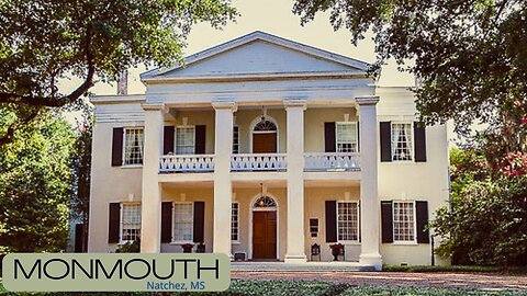 Tour of MONMOUTH ..Bed & Breakfast in Natchez, MS