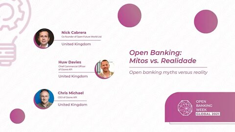 Open Banking: Mitos vs. Realidade, Nick Cabrera, Huw Davies, Chris Michael