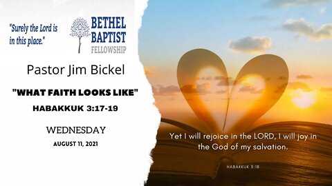 “What Faith Looks Like” | Pastor Bickel | Bethel Baptist Fellowship [SERMON]