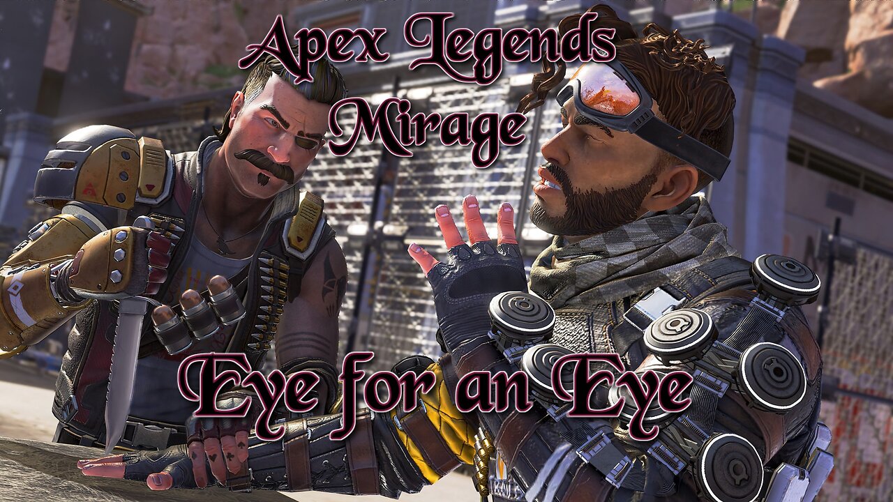 Apex Legend: Eye For An Eye