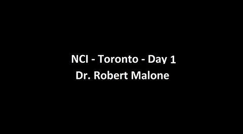 National Citizens Inquiry - Toronto - Day 1 - Dr. Robert Malone Testimony