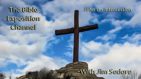 John 17 - Intercession