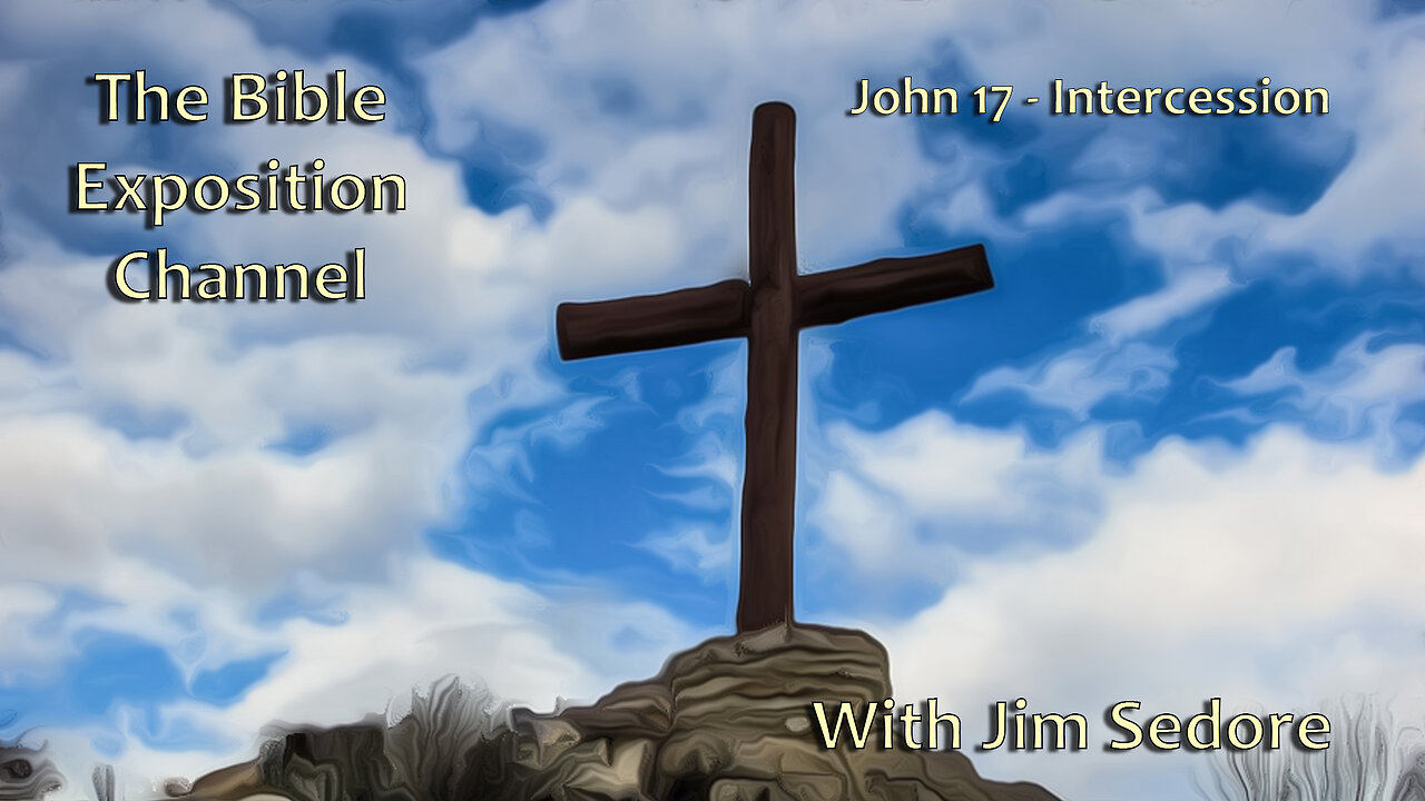 John 17 - Intercession