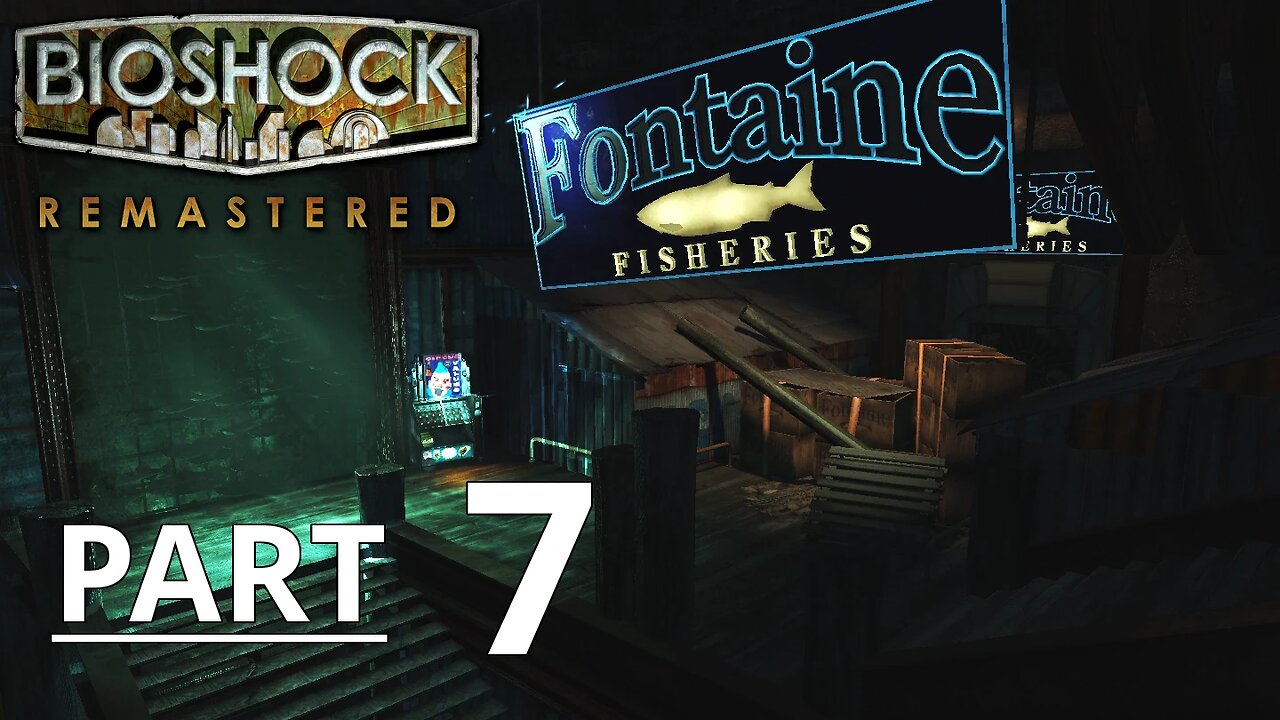 BIOSHOCK REMASTERED Gameplay - Part 7 No Commentary