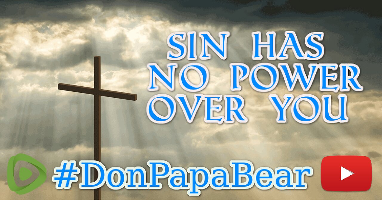 Sin Has No Power Over You