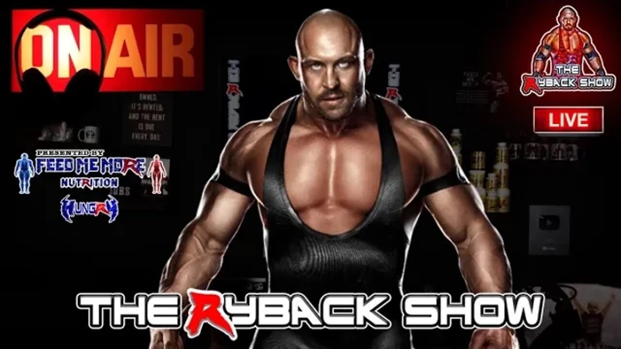 The Ryback Show Live Presented by Feed Me More Nutrition