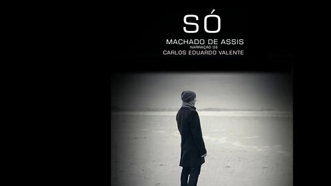 AUDIOBOOK - SÓ! - de Machado de Assis