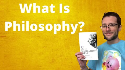 What Is Philosophy? Why Does It Matter?