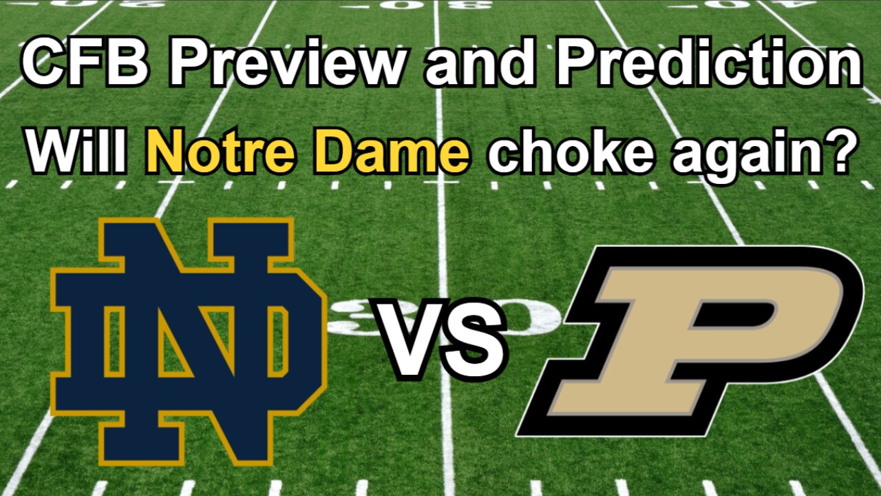 Notre Dame vs Purdue Football Preview and Prediction!!!/Will Notre Dame choke again? #cfb