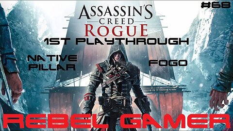 Assassins Creed: Rogue - Native Pillar: Fogo (#68) - XBOX 360