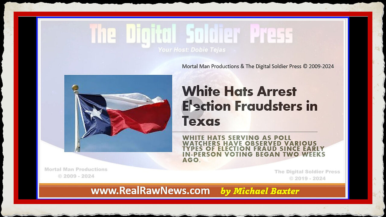 White Hats Arrest Election Fraudsters in Texas