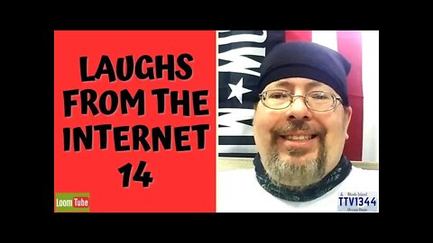 LAUGHS FROM THE INTERNET 14 - 082721 TTV1344