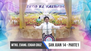 SAN JUAN 14: Parte 1 - EDGAR CRUZ MINISTRIES