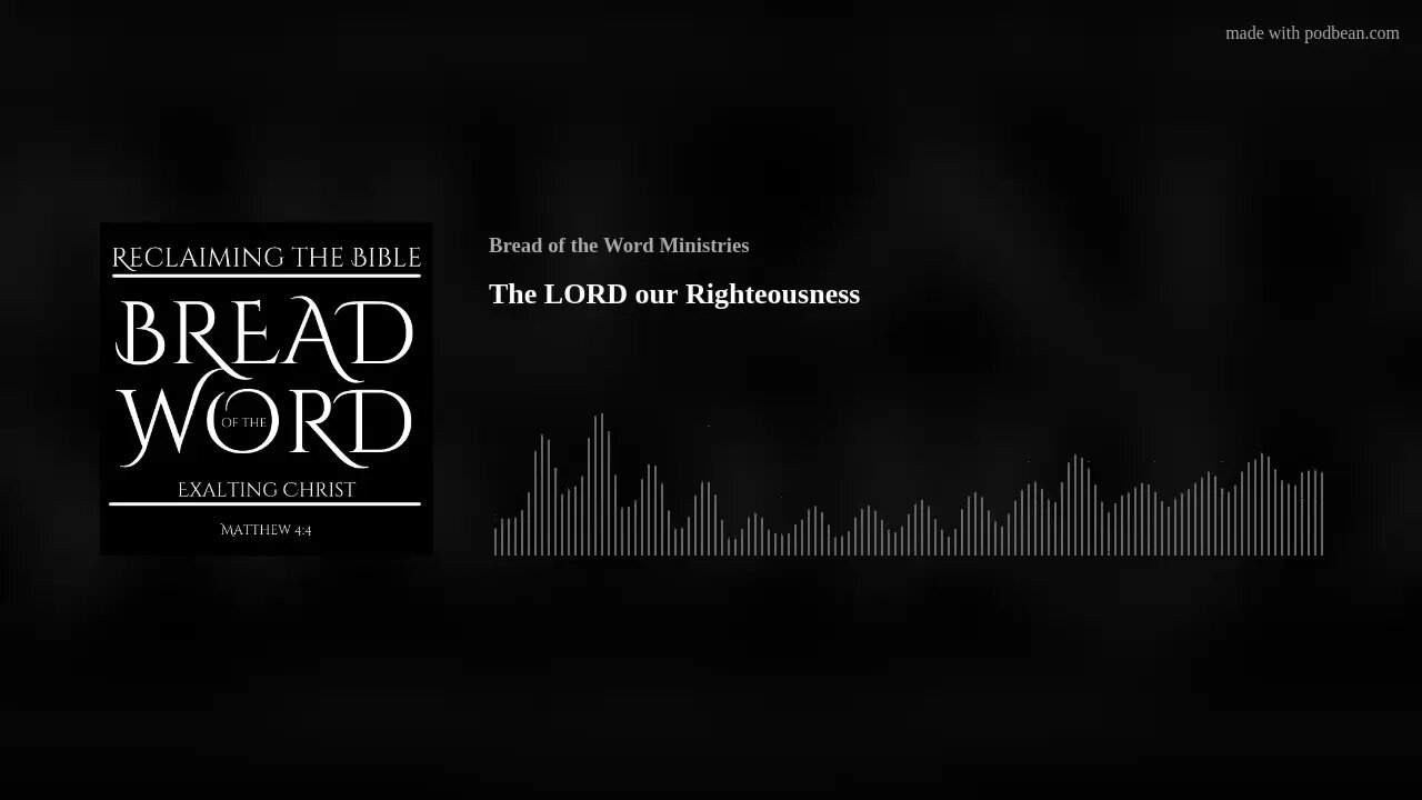 The LORD our Righteousness