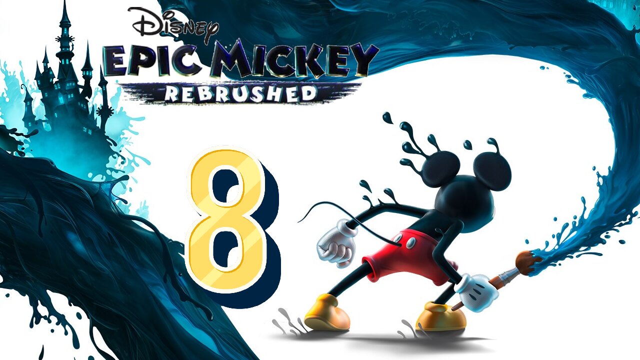 epic mickey rebrushed part 8