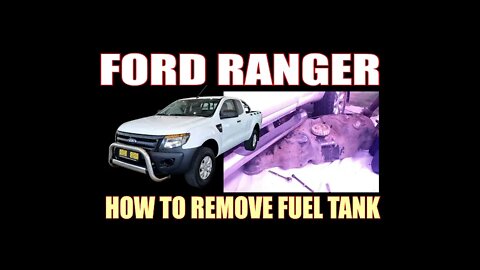 FORD RANGER - HOW TO REMOVE FUEL TANK