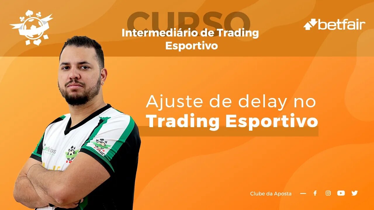 Como AJUSTAR O DELAY no trading esportivo para a Betfair?