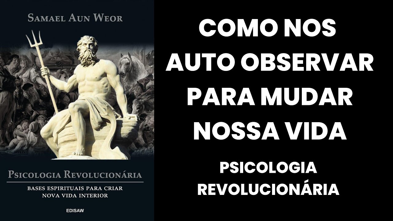 COMO FAZER AUTO-OBSERVAÇÃO - PSICOLOGIA REVOLUCIONÁRIA