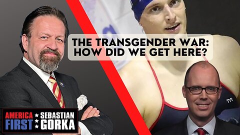 The transgender war: How did we get here? Sean Davis with Sebastian Gorka on AMERICA First