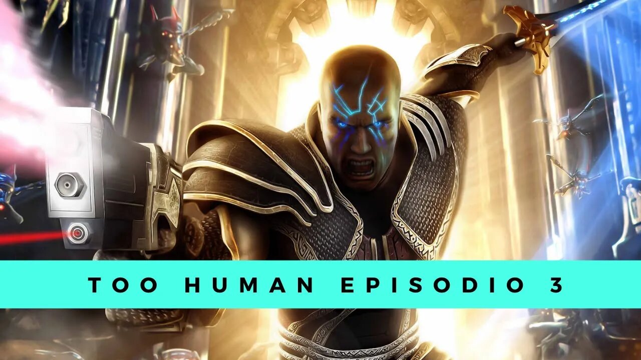 Too Human episodio 3