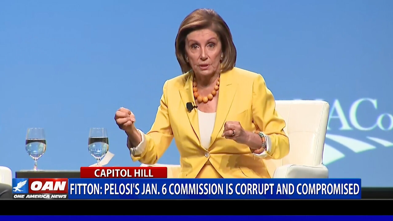 Fitton on OAN: Nancy Pelosi's Jan. 6 Commission is Corrupt and Compromised