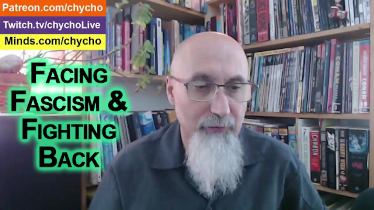 Facing Fascism & Fighting Back in Canada: A chycho Update: Summary of Our Present Predicament [ASMR]