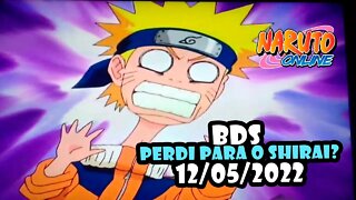 BDS 12/05/2022 - Perdi feio para o Shirai, apelou bonito! #NarutoOnline #BDS