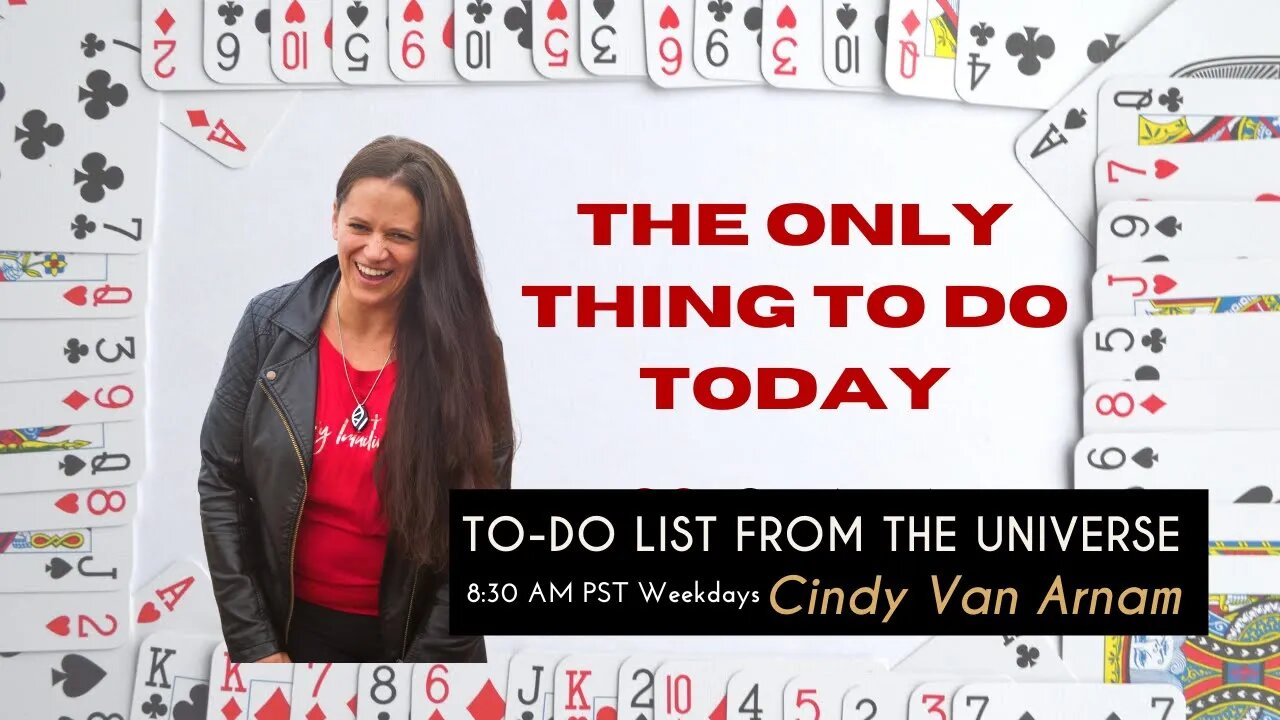 The Only Thing To Do Today - Your To Do List From The Universe