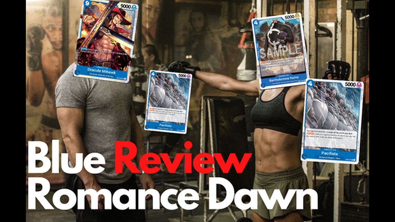 Reviewing OP-01 One Piece TCG Romance Dawn Set Blue Cards