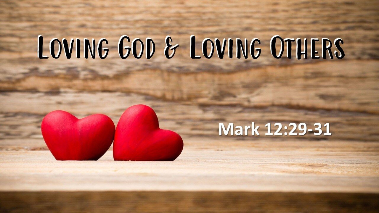 Loving God & Loving Others, Part 4, Pastor Dave Hansen, 02-11-2024