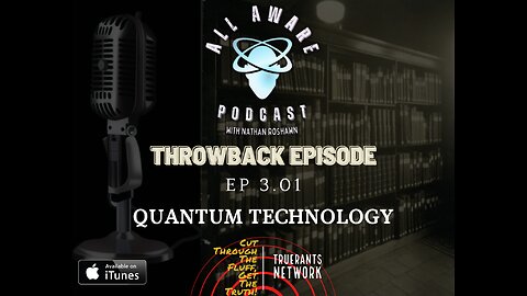 All Aware EP 3.01 - Quantum Technology